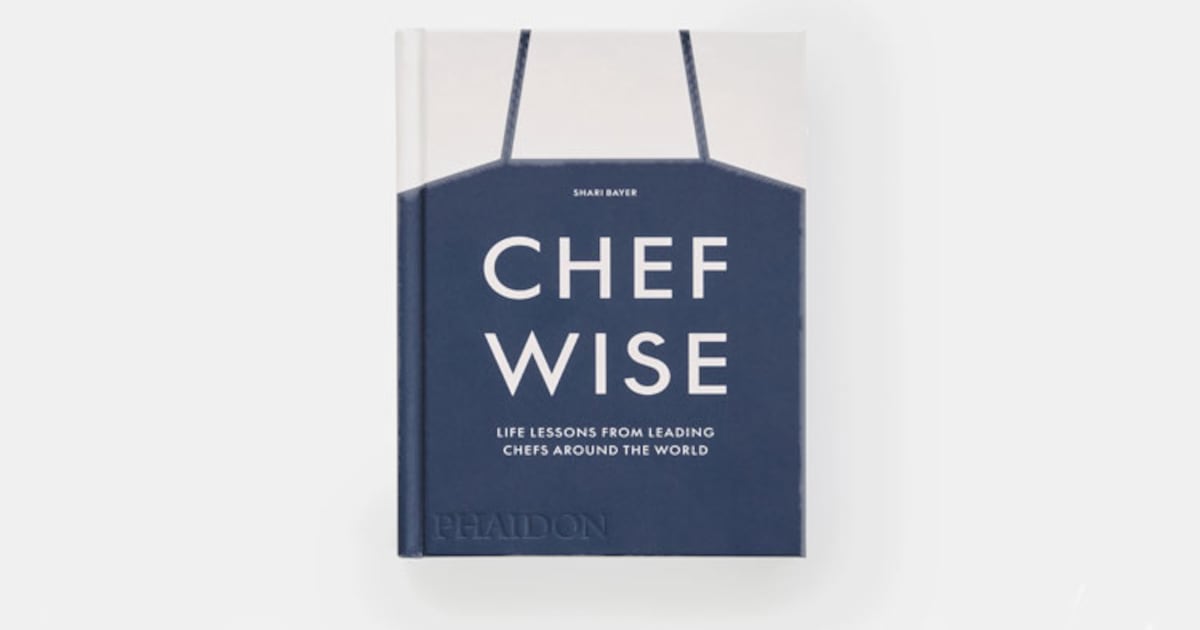 Chefwise book featuring advice from 100 of the world's top chefs