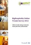 Online Trends Survey Report 2012: Online trends among restaurant, hotel, pub & bar professionals in the UK