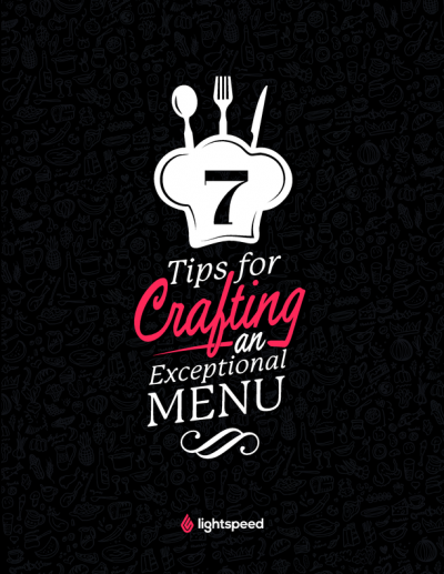 7 Tips for Crafting an Exceptional Menu