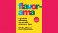 Flavor-ama chef book review Arielle Johnson